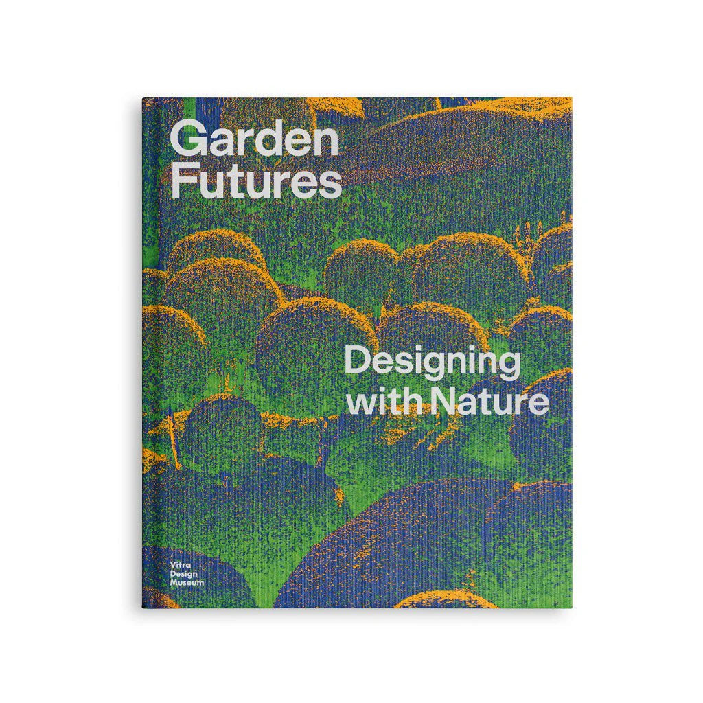 Garden Futures Designing with Nature